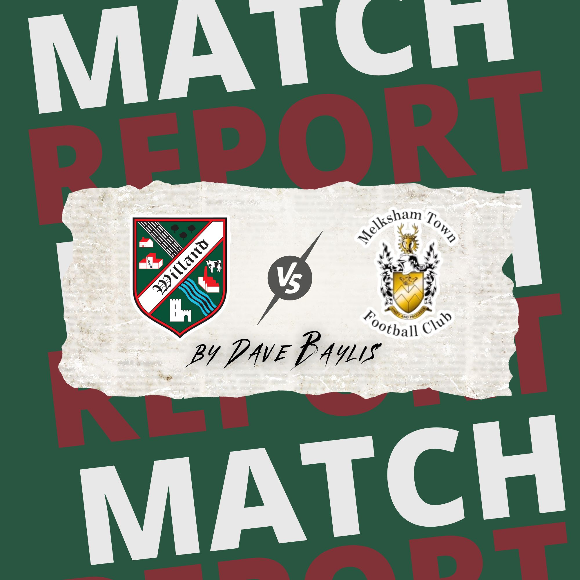 Match Report WRFC Vs Melksham Town